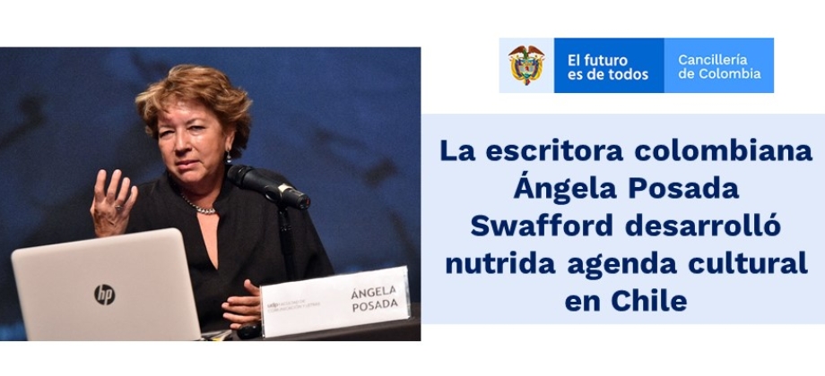 La escritora colombiana Ángela Posada Swafford desarrolló nutrida agenda cultural 