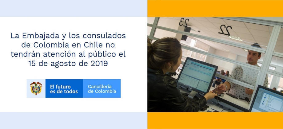 La Embajada y los consulados de Colombia en Chile no tendrán atención al público el 15 de agosto de 2019