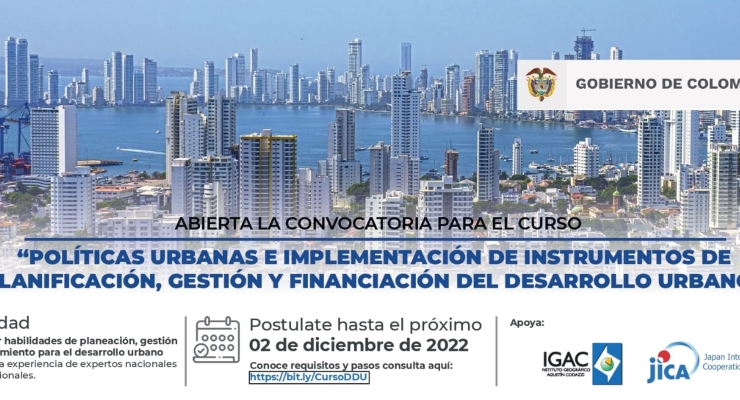 Postúlate a la convocatoria para el "Curso de Políticas Urbanas e Implementación de Instrumentos de Planificación, Gestión y Financiación del Desarrollo Urbano"
